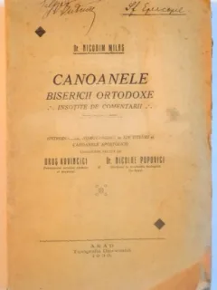 CANOANELE BISERICII ORTODOXE INSOTITE DE COMENTARII , VOL I , 1930