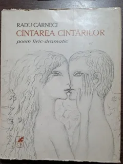 Cantarea Cantarilor. Poem liric dramatic - Radu Carneci, ilustratii de Sabin Balasa