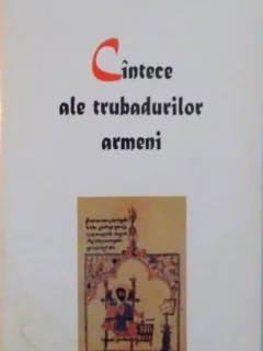 CANTECE ALE TRUBADURILOR ARMENI