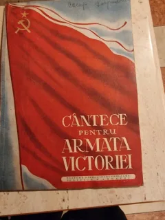 CANTECE PENTRU ARMATA VICTORIEI, ANTOLOGIE E POEZII INCHINATE ARMATEI SOVIETICE