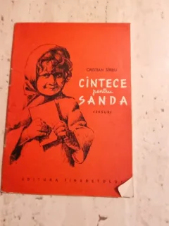 CANTECE PENTRU SANDA, VERSURI - CRISTIAN SIRBU, ILUSTRATII DE VAL MUNTEANU