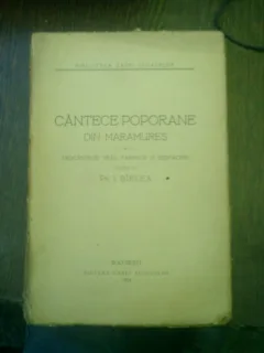 Cantece poporane din Maramures descantece, vraji, farmece si desfaceri - Pr. I. Barlea
