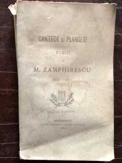 CANTECE SI PLANGERI , POESII DE M. ZAMPHIRESCU 1860 - 1873 , ED. A III A , BUCURESTI 1881