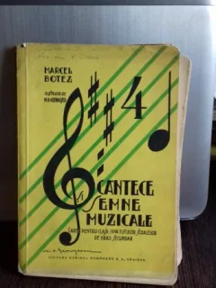 CANTECE SI SEMNE MUZICALE - MARCEL BOTEZ