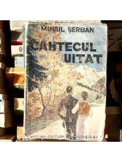 Cantecul uitat , Mihail Serban , 1947