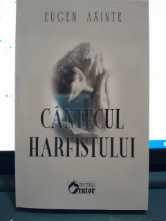 Cantul harfistului - Eugen Axinte  cu dedicatia autorului
