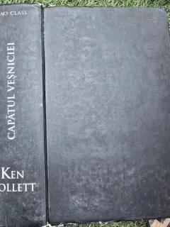 Capatul vesniciei - Ken Follett