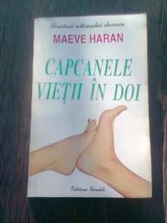 CAPCANELE VIETII IN DOI - MAEVE HARAN