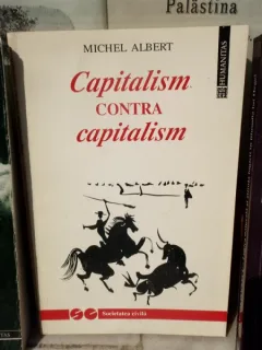 CAPITALISM CONTRA CAPITALISM , MICHEL ALBERT