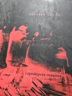 Capodopera Maxima - Nicolae Tzone
