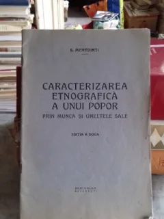 CARACTERIZAREA ETNOGRAFICA A UNUI POPOR PRIN MUNCA SI UNELTELE SALE - S. MEHEDINTI