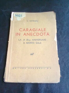 CARAGIALE IN ANECDOTA LA A 25-A ANIVERSARE A MORTII SALE - C. SATEANU