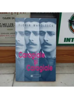 Caragiale si Caragiale , Florin Manolescu , 2002