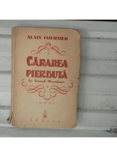 Cararea Pierduta , Alain Fournier