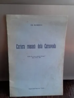 CARIERA ROMANA DELA CERNAVODA - GR. FLORESCU