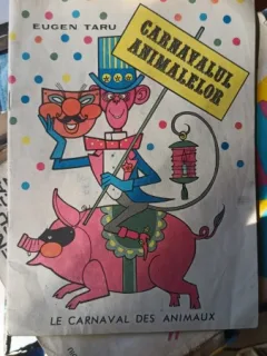 Carnavalul Animalelor - Eugen Taru
