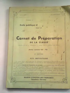 CARNET DE PREPARATION DE LA CLASE   (CAIET DE PREGATIRE, IN CLASA)