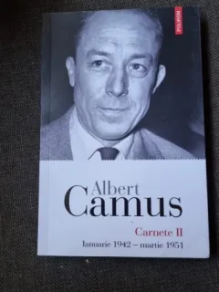 Carnete II ianuarie 1942 - martie 1951 - Albert Camus