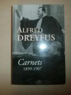 CARNETS 1899-1907 - ALFRED DREYFUS  (CARTE IN LIMBA FRANCEZA)