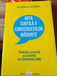 Carol A. Fleming - Arta subtila a conversatiilor marunte