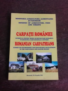 CARPATII ROMANIEI, SUMMIT-UL PENTRU MEDIU SI DEZVOLTARE DURABILA IN REGIUNEA CARPATILOR SI A DUNARII