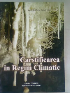 CARSTIFICAREA IN REGIM CLIMATIC - FLORIN DUMITRESCU