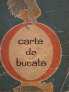 CARTE DE BUCATE - RADA NICOLAIE,MARIA ILIESCU, ELENA BALTAG,Ed. a III a