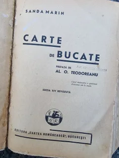 Carte de bucate- Sanda Marin prefata de Al.O.Teodoreanu, ediția a XV a,