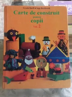 CARTE DE CONSTRUCTII PENTRU COPII - URSULA BARFF   VOL.2