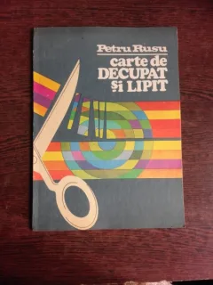 CARTE DE DECUPAT SI LIPIT - PETRU RUSU