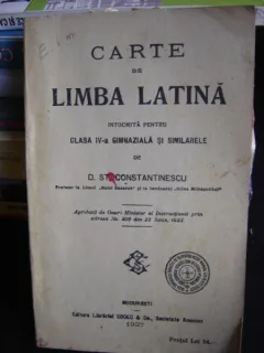 CARTE DE LIMBA LATINA PENTRU CLASA A IV DE D. ST. CONSTANTINESCU
