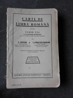 CARTE DE LIMBA ROMANA PENTRU CLASA A VI-A A SCOALELOR SECUNDARE - N. CARTOJAN