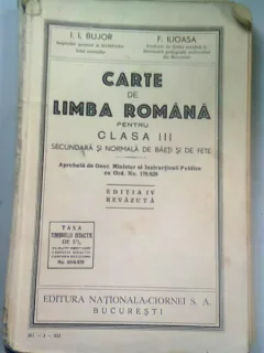 CARTE DE LIMBA ROMANA PENTRU CLASA III-A SECUNDARA SI NORMALA DE BAIETI SI FETE - I.I. BUJOR