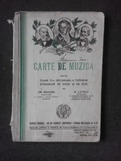CARTE DE MUZICA PENTRU CLASA VI-A SECUNDARA A TUTUROR SCOALELOR DE BAIETI SI DE FETE - GR. MAGIARI