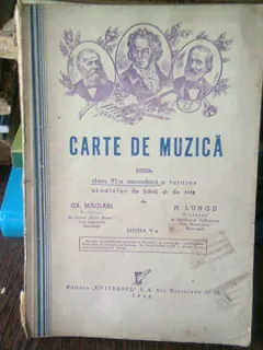 CARTE DE MUZICA PENTRU CLASA VI-A SECUNDARA A TUTUROR SCOALELOR DE BAIETI SI DE FETE - GR. MAGIARI