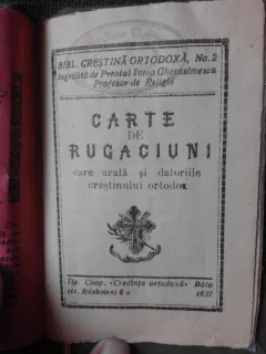 CARTE DE RUGACIUNI CARE ARATA SI DATORIILE CRESTINULUI ORTODOX