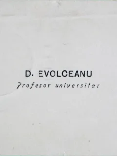 CARTE DE VIZITA A PROFESORULUI UNIVERSITAR D. EVOLCEANU