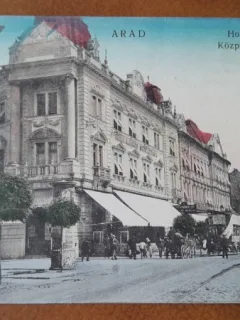 Carte postala, Arad Hotel Central, inceput de secol XX