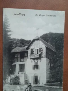 Carte postala, Baia Mare, sanatoriul Dr. Wagner, perioada interbelica