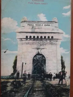 Carte postala, Cernavoda, Podul Regele Carol I, perioada interbelica