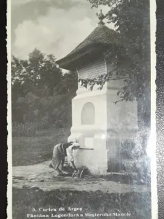 carte postala, Curtea de Arges, Fantana Legendara a Mesterului Manole, 1940