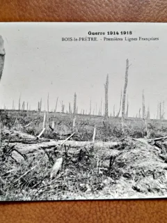 Carte postala Guerre 1914-18, Bois le Pretre, Premieres Lignes Francaises