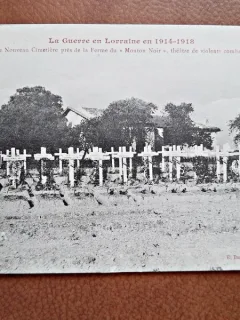 Carte postala, la Guerre en Lorraine en 1914-1918, le nouvelle cimetiere pres de la Ferme du Mouton Noir