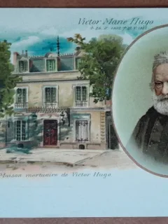 Carte postala, necirculata, Victor Marie Hugo si Maison mortuaire de Victor Hugo