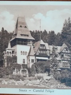 Carte postala, Sinaia, Castelul Pelisor, perioada interbelica