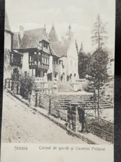 Carte postala, Sinaia, Corpul de garda si Castelul Pelisor, 1925