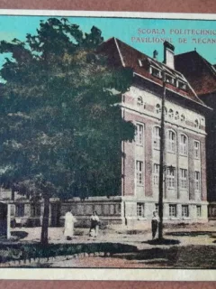 Carte postala, Timisoara Scoala Politehnica Pavilionul de mecanica, perioada interbelica