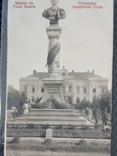 Carte postala, Turnu Severin, Monumentul Imparatului Traian, perioada interbelica