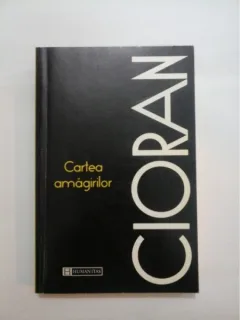 CARTEA AMAGIRILOR - CIORAN