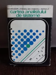 CARTEA ANALISTULUI DE SISTEME - GH. BOLDUR LATESCU